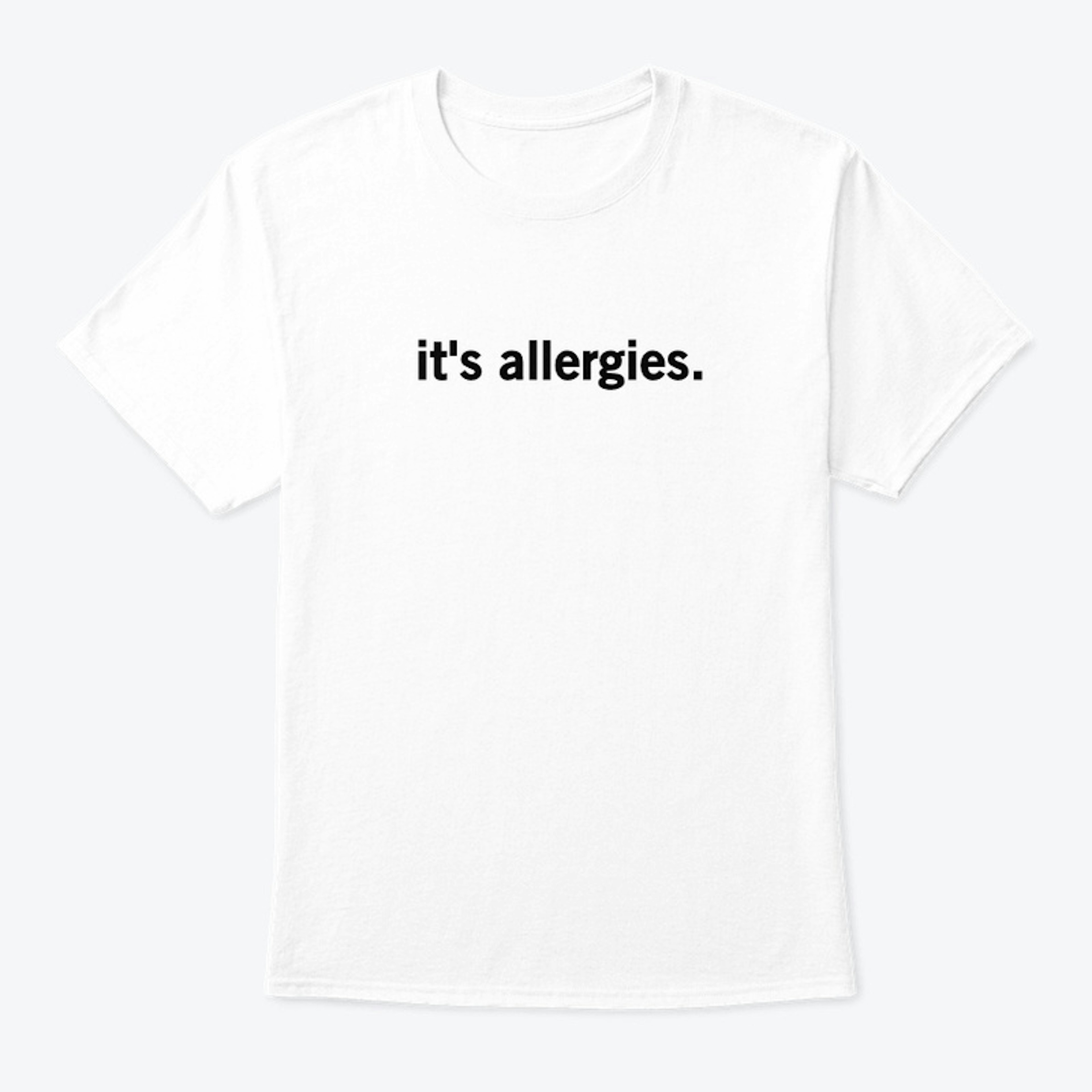 it's allergies